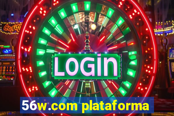 56w.com plataforma